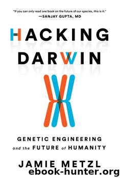 Hacking Darwin by Jamie Metzl