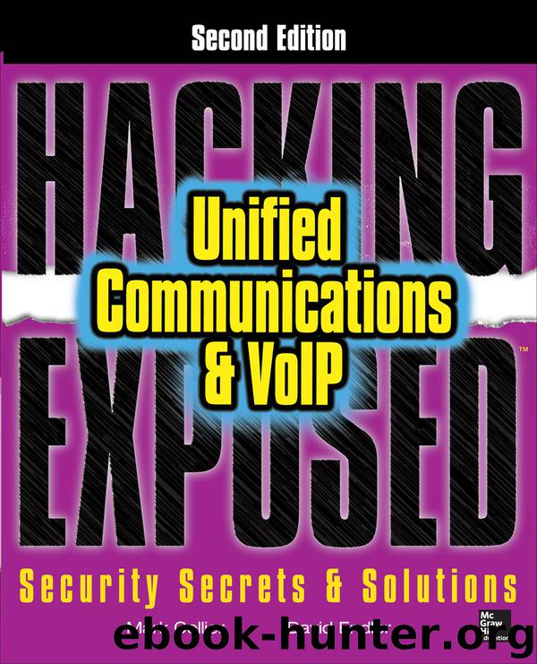 Hacking Exposed Unified Communications & VoIP Security Secrets & Solutions by Mark Collier