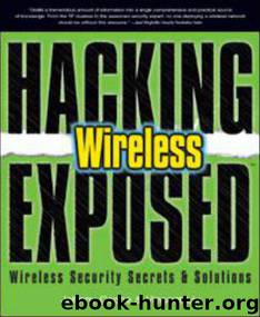 Hacking Exposed Wireless by Johnny Cache & Vincent Liu