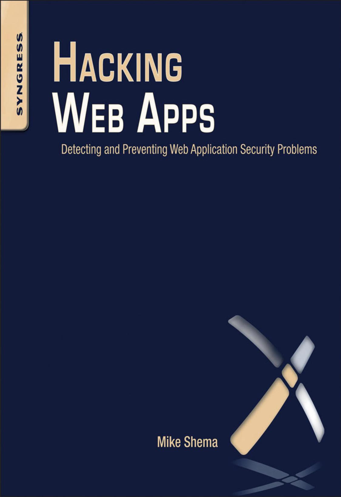 Hacking Web Apps by Mike Shema