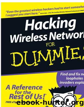 Hacking Wireless Networks for Dummies by Kevin Beaver & Peter T. Davis