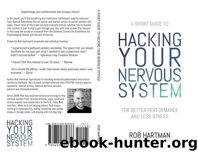 Hacking Your Nervous System by Hartman Rob
