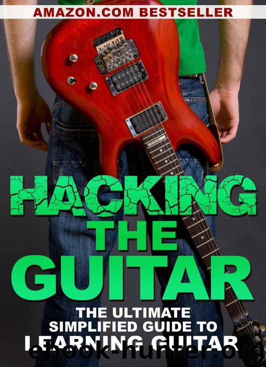 Hacking the Guitar: The Ultimate Simplified Guide to Learning Guitar by Books Imitari