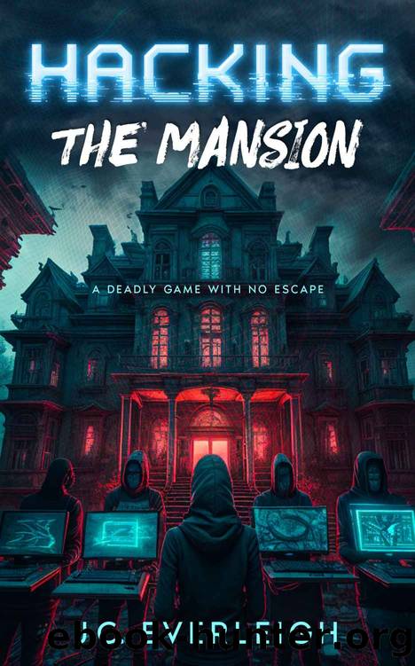 Hacking the Mansion by Everleigh J.C