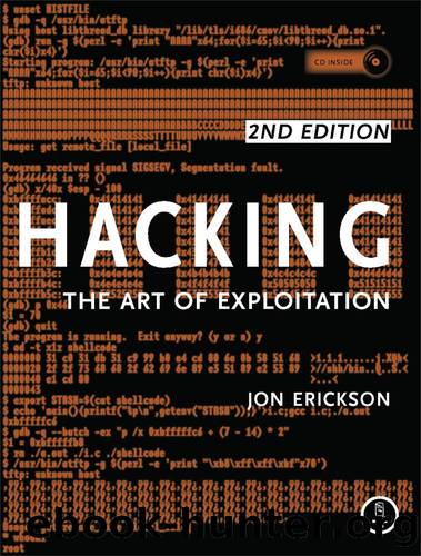 Hacking: the art of exploitation, 2nd edition by Jon Erickson