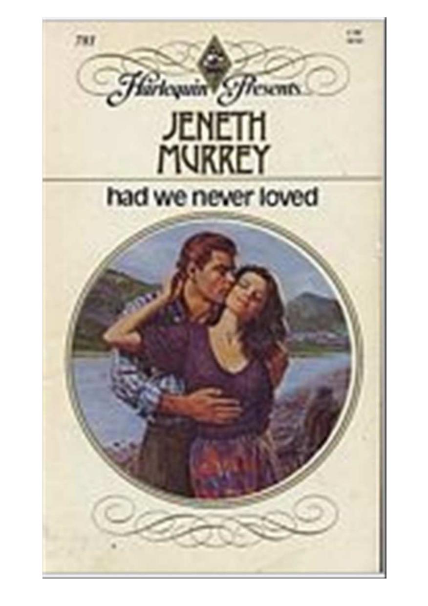 Had We Never Loved by Murrey Jeneth