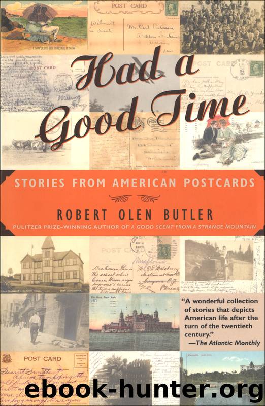 Had a Good Time by Robert Olen Butler & Olen & Butler
