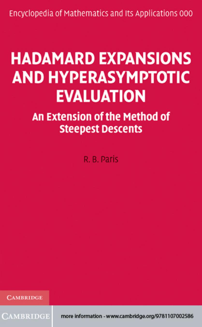 Hadamard expansions and hyperasymptotic evaluation: an extension of the method of steepest descents by Paris R. B