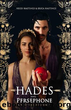 Hades And Persephone: Curse Of The Golden Arrow by Heidi Hastings & Erica Hastings