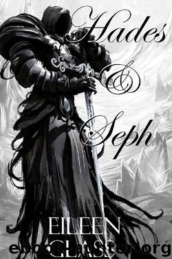 Hades and Seph by Eileen Glass