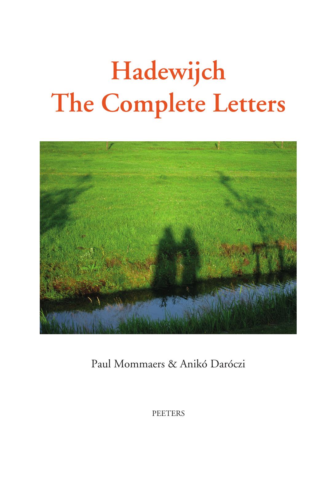 Hadewijch. the Complete Letters: Middle Dutch Text by P Mommaers A Daroczi
