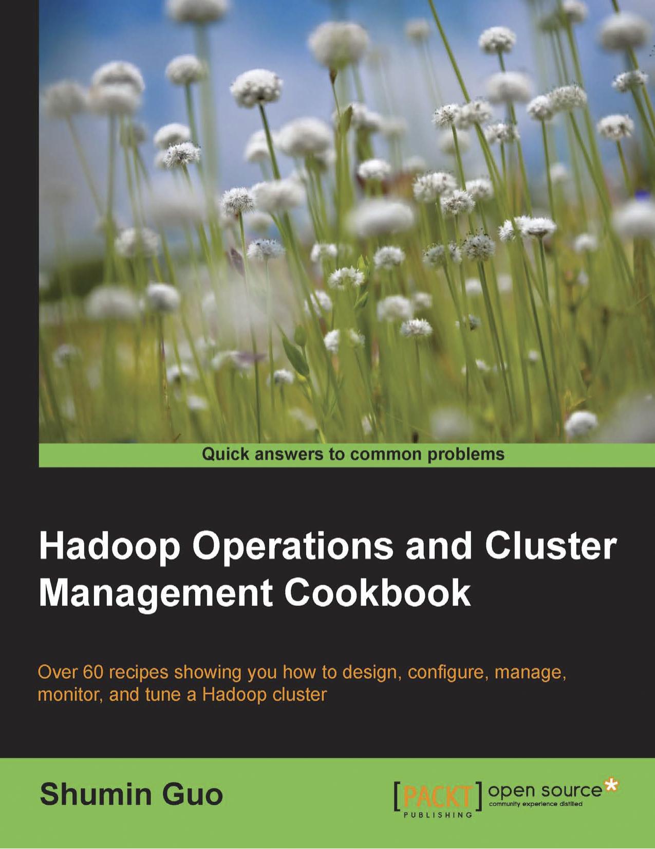 Hadoop Operations and Cluster Management Cookbook by Shumin Guo