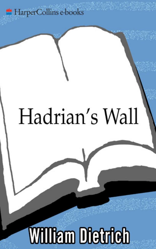 Hadrian's Wall: A Novel by William Dietrich