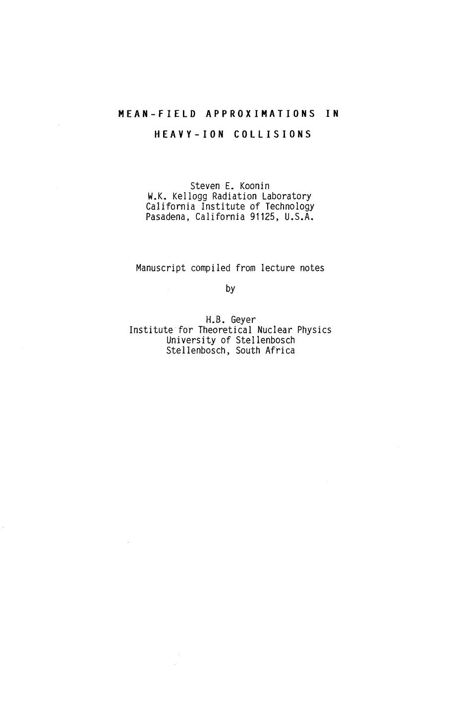 Hadrons and Heavy Ions: Proceedings of the Summer School Held at the University of Cape Town January 16â27, 1984 by Steven E. Koonin (auth.) W. D. Heiss (eds.)