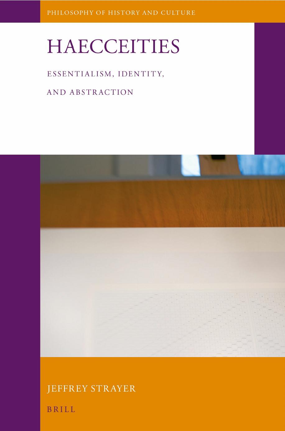 Haecceities: Essentialism, Identity, and Abstraction by Jeffrey Strayer