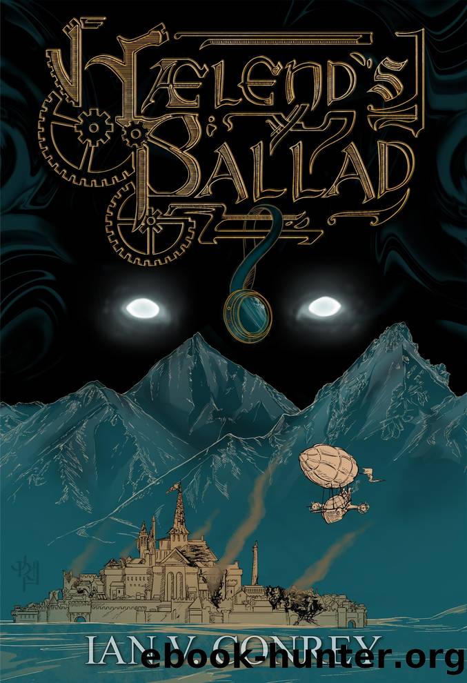 Haelend's Ballad by Ian V. Conrey