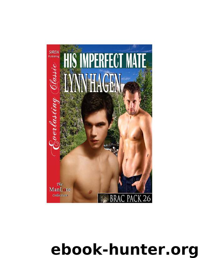 Hagen, Lynn - His Imperfect Mate [Brac Pack 26] (Siren Publishing Everlasting Classic Manlove) by Lynn Hagen