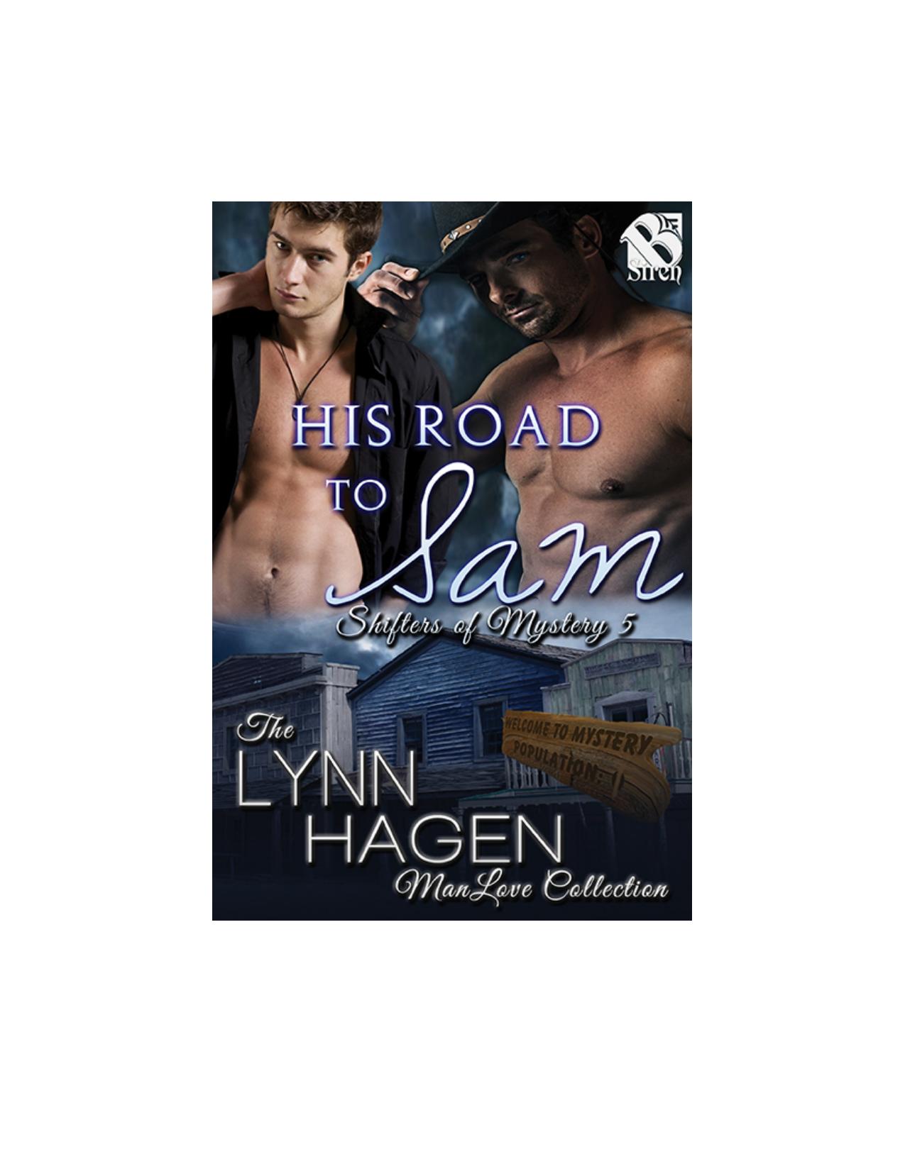 Hagen, Lynn - His Road to Sam [Shifters of Mystery 5] (Siren Publishing: The Lynn Hagen ManLove Collection) by Lynn Hagen