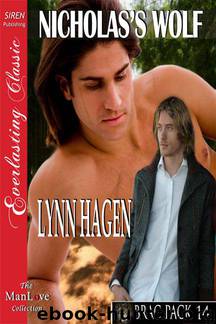Hagen, Lynn - Nicholas's Wolf [Brac Pack 14] (Siren Publishing Everlasting Classic ManLove) by Lynn Hagen