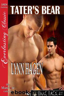 Hagen, Lynn - Tater's Bear [Brac Pack 22] (Siren Publishing Everlasting Classic ManLove) by Lynn Hagen