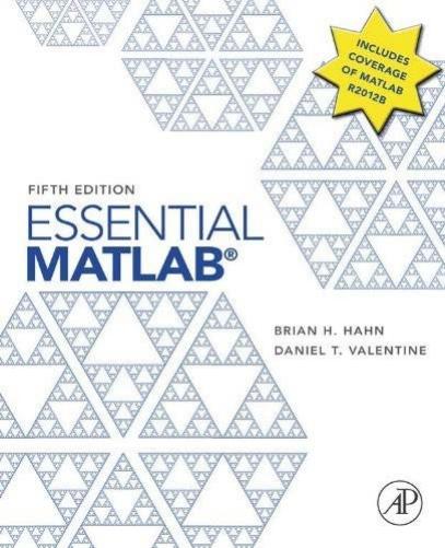 Hahn Essential MATLAB for Engineers and Scientists 5th c2013 txtbk by Unknown