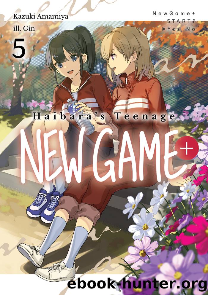 Haibara's Teenage New Game+ Volume 5 by Kazuki Amamiya