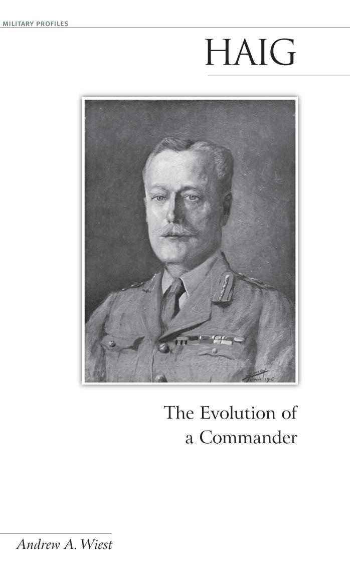 Haig: The Evolution of a Commander (Potomac Books' Military Profiles series) by Andrew Wiest