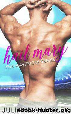 Hail Mary (The Mavericks Series) by Julianna Marley