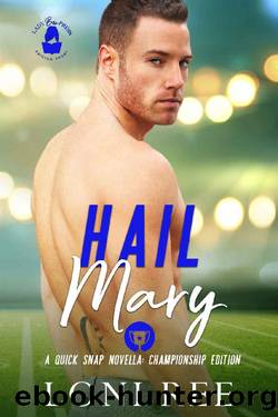 Hail Mary: A Quick Snap Novella by Loni Ree & Lady Boss Press