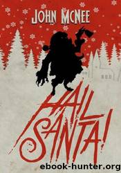 Hail Santa! by John McNee