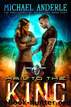 Hail To The King by Michael Anderle