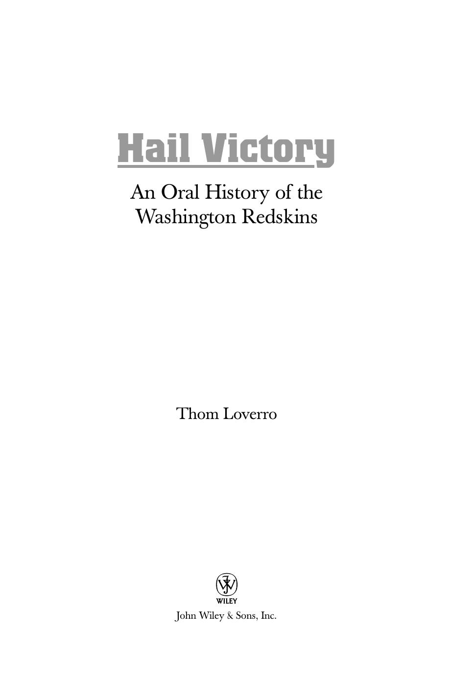 Hail Victory: An Oral History of the Washington Redskins by Thom Loverro