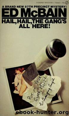 Hail, hail, the gang's all here! by McBain Ed 1926-