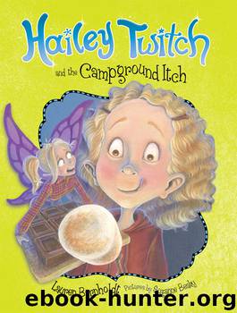 Hailey Twitch and the Campground Itch by Lauren Barnholdt