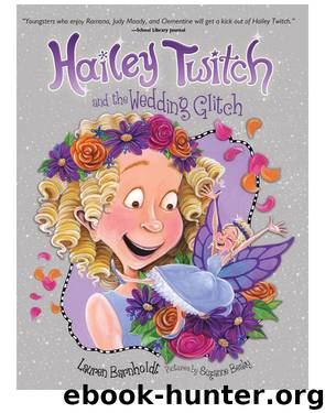 Hailey Twitch and the Wedding Glitch by Lauren Barnholdt