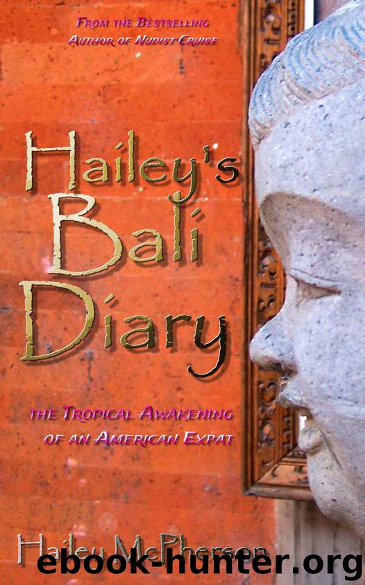 Hailey's Bali Diary by Hailey McPherson