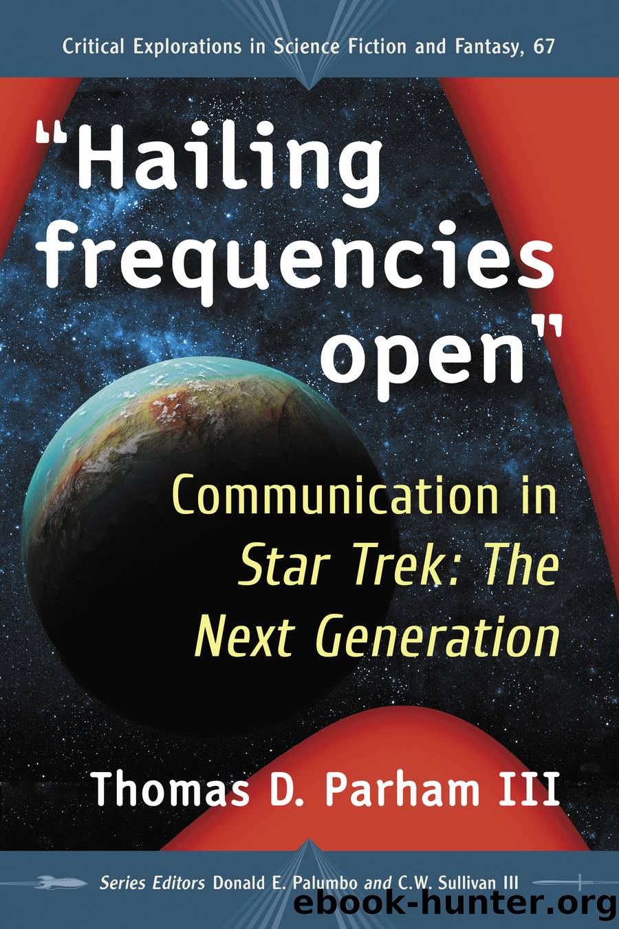 Hailing frequencies open by Thomas D. Parham III