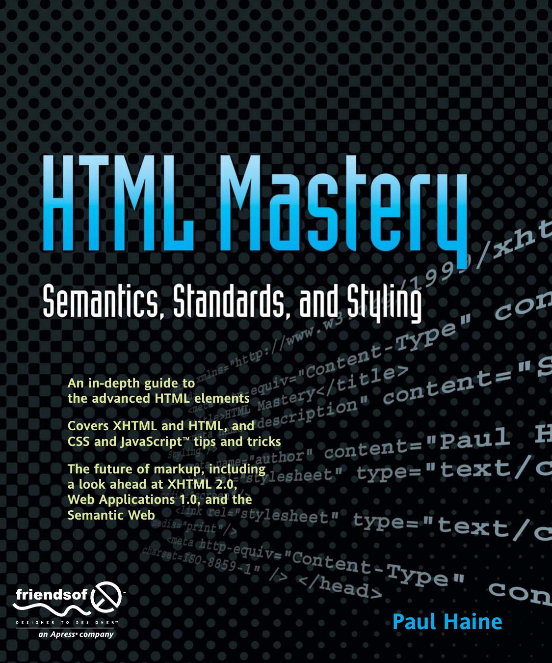 Haine P. HTML Mastery[c] Semantics, Standards, And Styling (2006)(en)(248s) by Unknown