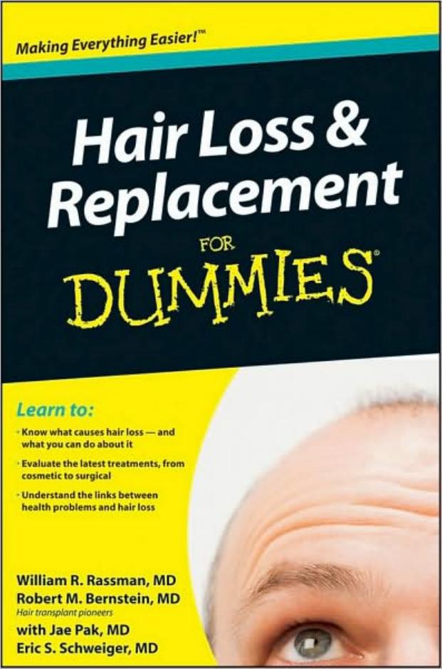 Hair Loss and Replacement For Dummies by MD William R. Rassman MD Robert M. Bernstein