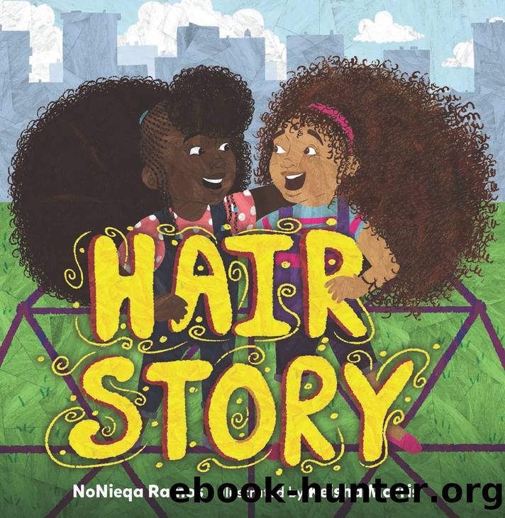 Hair Story by NoNieqa Ramos