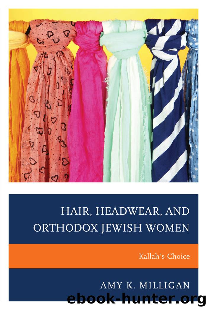 Hair, Headwear, and Orthodox Jewish Women by Milligan Amy K. ;