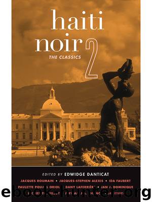 Haiti Noir 2 The Classics by Edwidge Danticat