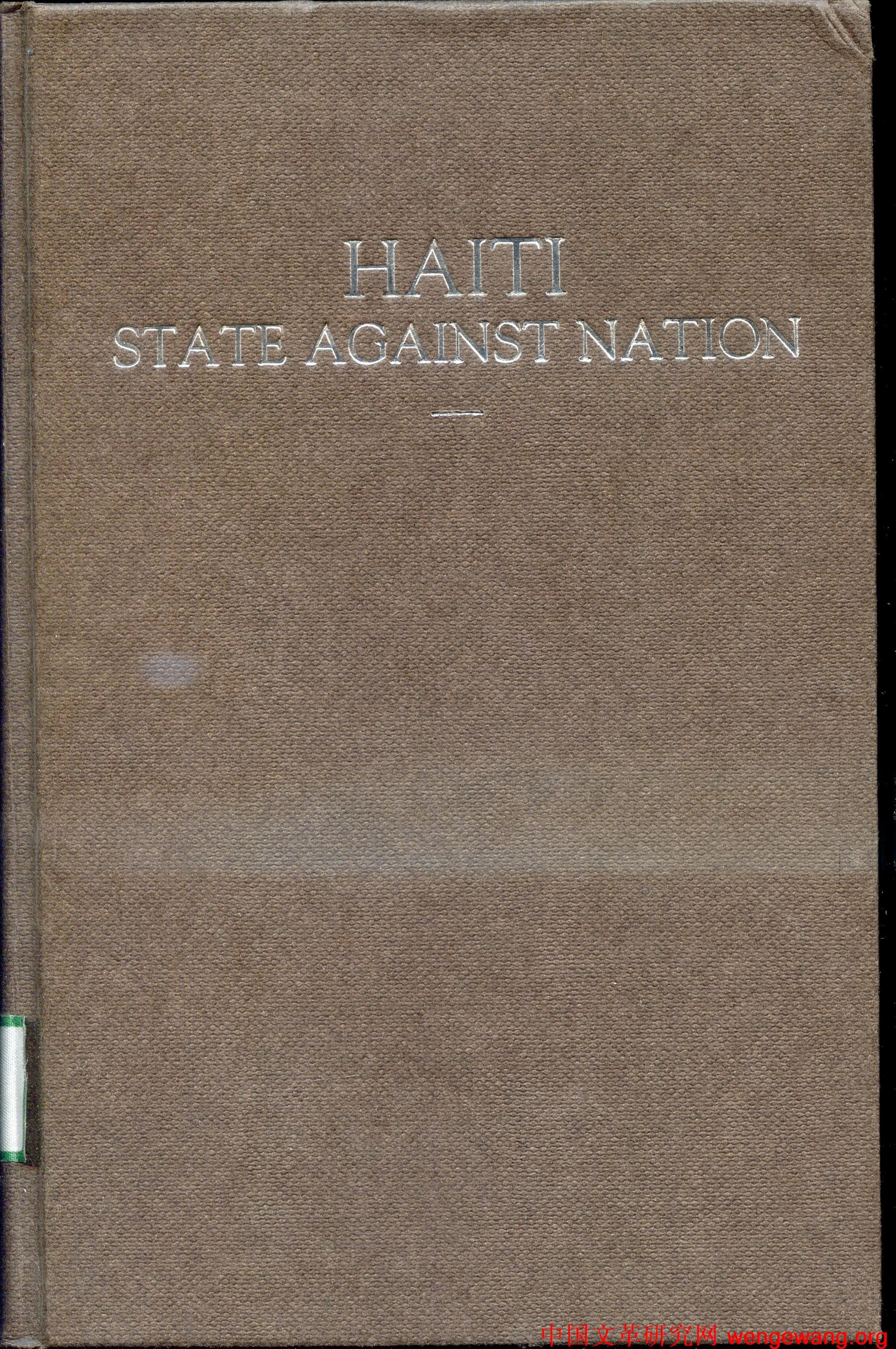 Haiti: State Against Nation by Michel-Rolph Trouillot