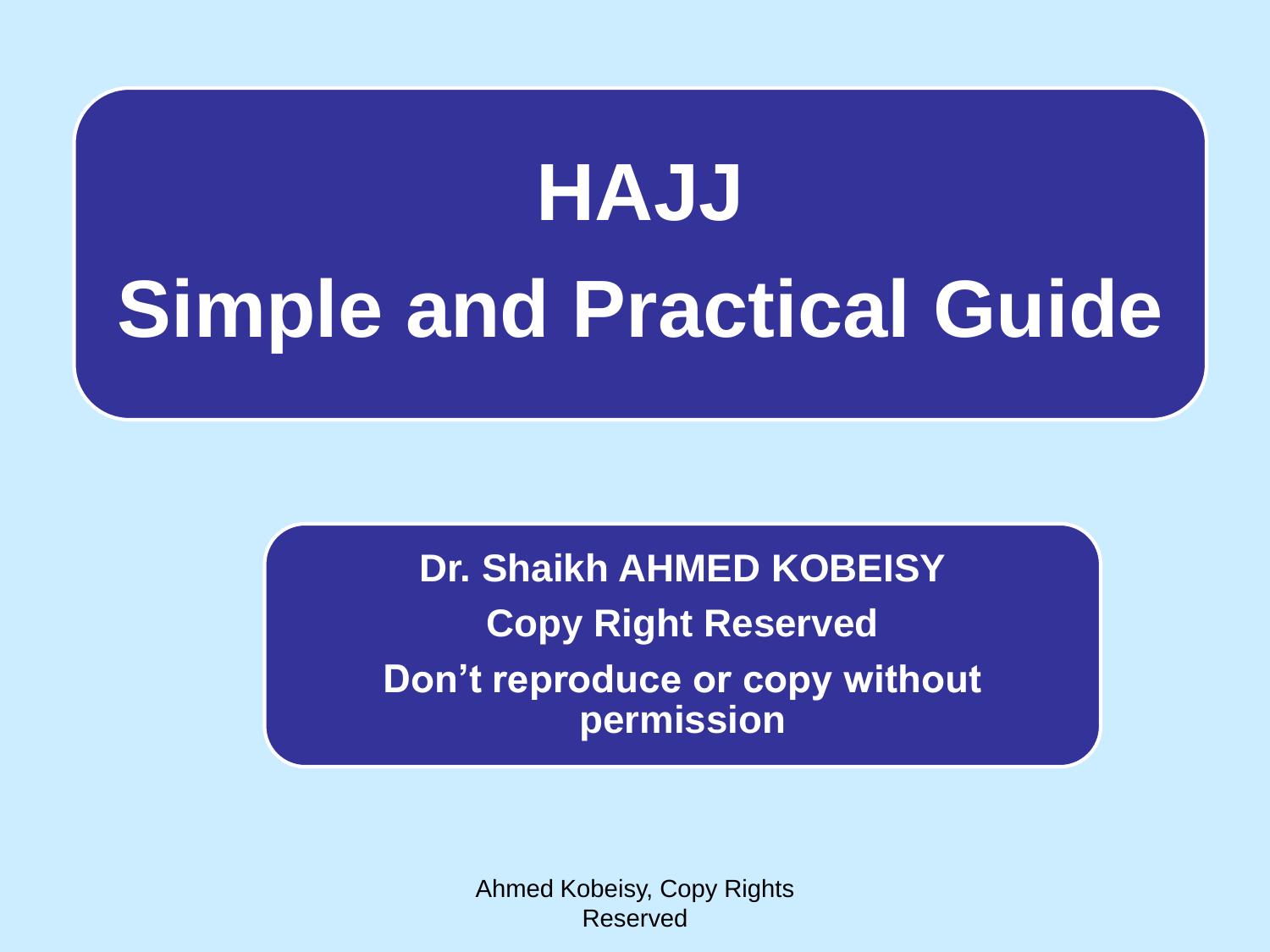 Hajj, Simple and Practical Guide by Ahmed Kobeisy