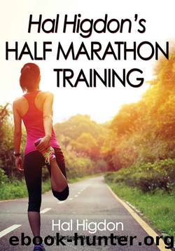 Hal Higdon's Half Marathon Training by Hal Higdon
