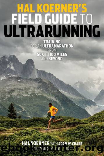 Hal Koerner’s Field Guide to Ultrarunning by Hal Koerner