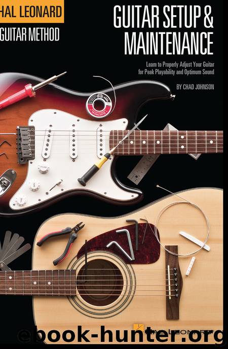 Hal Leonard Guitar Method--Guitar Setup & Maintenance by Chad Johnson