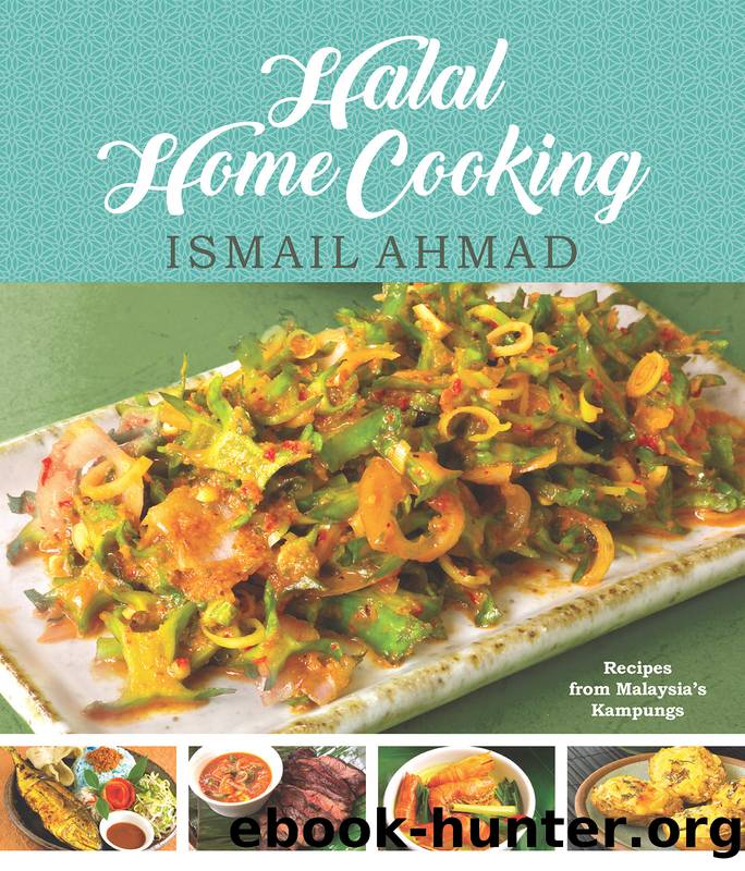 Halal Home Cooking by Ismail Ahmad