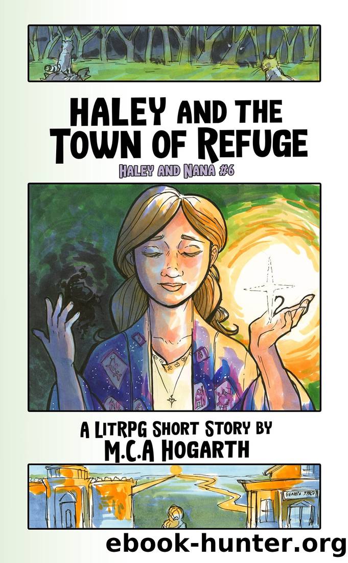 Haley and the Town of Refuge (Haley and Nana Book 6) by M.C.A. Hogarth