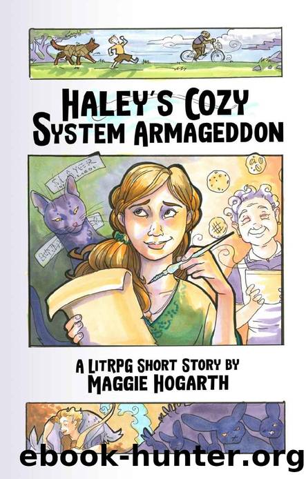 Haley's Cozy System Armageddon: A LitRPG Short Story (Haley and Nana Book 1) by Maggie Hogarth